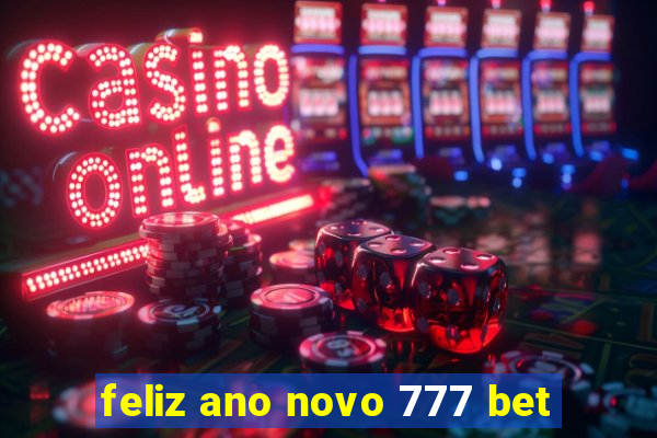 feliz ano novo 777 bet